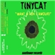 Tinycat - Want U (Oh L'Amour)